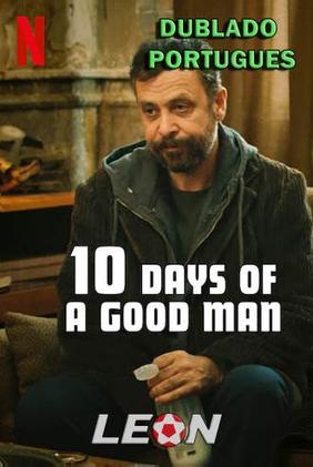 10 Dias de um Homem Bom - LEON
