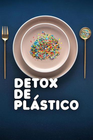 Detox de Plástico