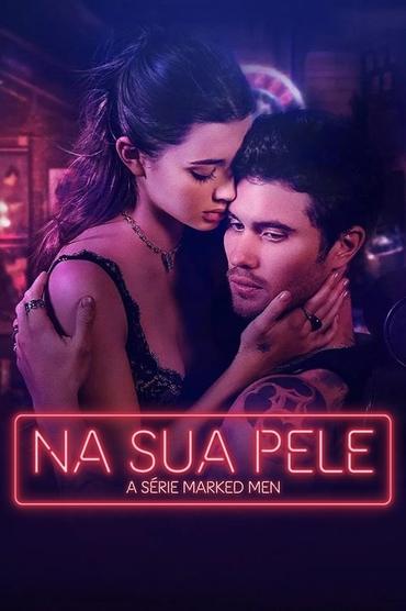 Na Sua Pele - A Série Marked Men