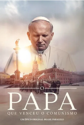 O Papa que Venceu o Comunismo